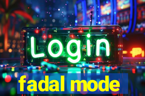 fadal mode